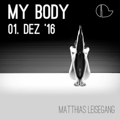 Matthias Leisegang - My Body (miKech Remix)