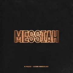 M-Phazes x Alison Wonderland - Messiah