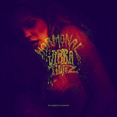 BABA VIKA RAVER (Hormonal Vibz VA The Orgasmic Movement) Out 12/28/16