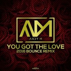 Andy M - You Got The Love