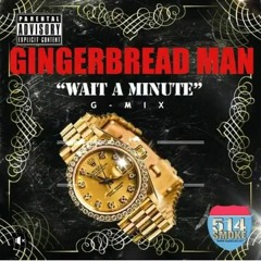 GingerBread X Phresher X 50cent - Wait Minute Remix