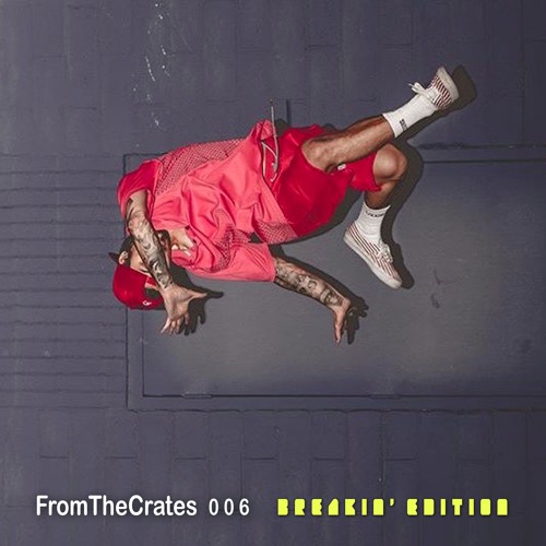 FromTheCrates 006 (Breakin' Edition)