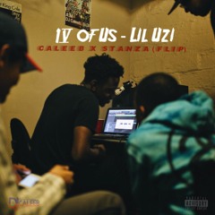 Lil Uzi - 4 Of Us(Caleeb x Stanza Flip)