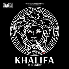 JT BUNDLEZ - KHALIFA (REEFA)
