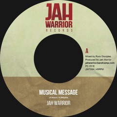 JAH WARRIOR - MUSICAL MESSAGE