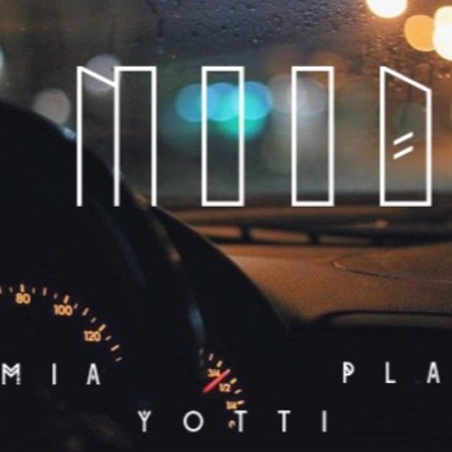 MOoD ft. Playe & Yotti (prod. by Playe)