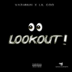Vari4HUN ft. Lil Goo (soiceyfam) - Look Out