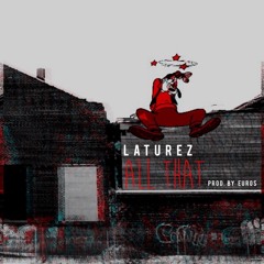 All That prod. by EURO$