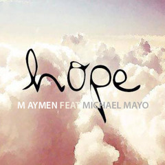 Hope - M Aymen Feat Michael Mayo