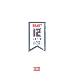 Brady - feat. Sammy Adams (prod Mersy Beatz)