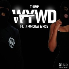 WYWD (feat. J Porchea & Riss)