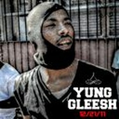 Yung Gleesh - Dats A Bet