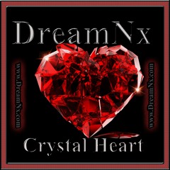 DreamNx-Crystal Heart (Ft.Xeno Nyx) Extended Cut