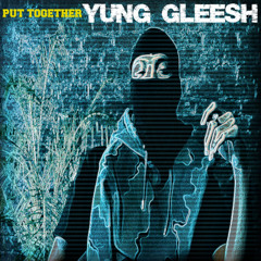 Yung Gleesh - These Boys