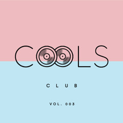 Barney Cools Presents. C O O L S C L U B Vol. 003 (Live Mix)