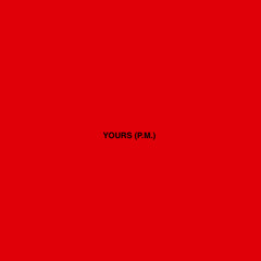 yours (P.M.)