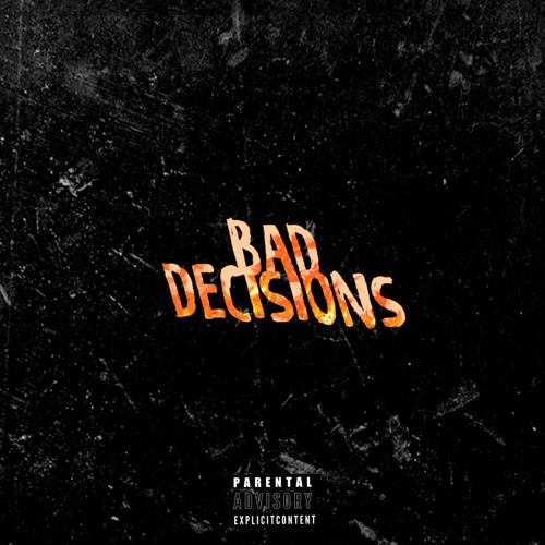 Bad Decisions