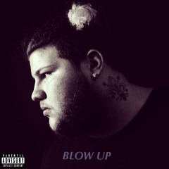 Blow Up (Prod. Niko Biswas)