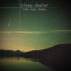 Sleep Dealer - The Way Home