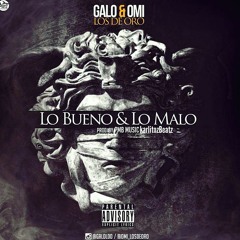 Lo Bueno & Lo Malo 2.0
