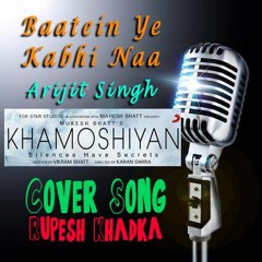 Baatein Ye Kabhi Na |Cover Song | Arijit Singh| Khamoshiyan |Ali Fazal | Sapna Pabbi
