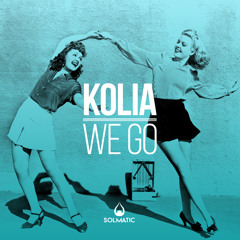 Kolia - We Go (Gutter Brothers Remix)