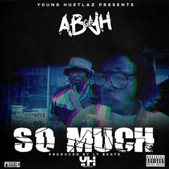 AB of YH - So Much [Prod. LT Beats] [Thizzler.com]