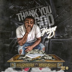(Young D) Thank You God prod by evergreen