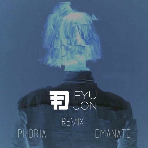 Phoria Emanate Fyu Jon S Rework By Fyujon soundcloud