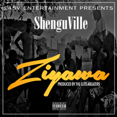 ShenguVille - Ziyawa (Prod. By The Elite-Ablazers)