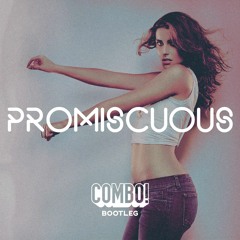 Promiscuous (COMBO! Bootleg) [FREE DOWNLOAD]