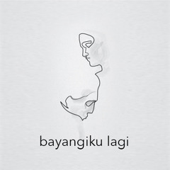 Bayangiku Lagi (Prod. Hiro Ardi W from Six Sound Project)(Original Song)