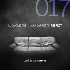 Luca Cassani Feat Lara Caprotti - Respect/What It Means To Me (Out On 12-05)