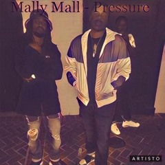 Mally Mall - Pressure