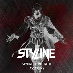 Styline ft. MC Creed - Assassins (Original Mix)