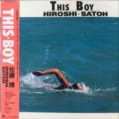 Hiroshi Satoh - This Boy