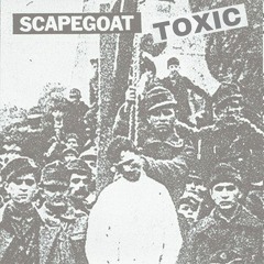 TOXIC FT REDSTAR - SCAPEGOAT (PROD BY INISIAL)