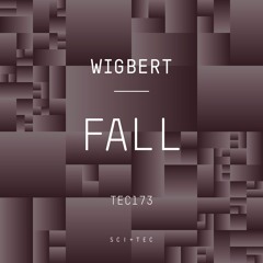 TEC173 - 1- Wigbert - Fall (Original Mix)