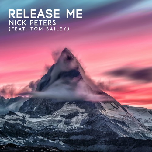 Nick Peters - Release Me (feat. Tom Bailey)