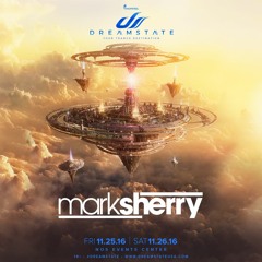 Mark Sherry LIVE @ Dreamstate (San Bernadino, LA) 25.11.16