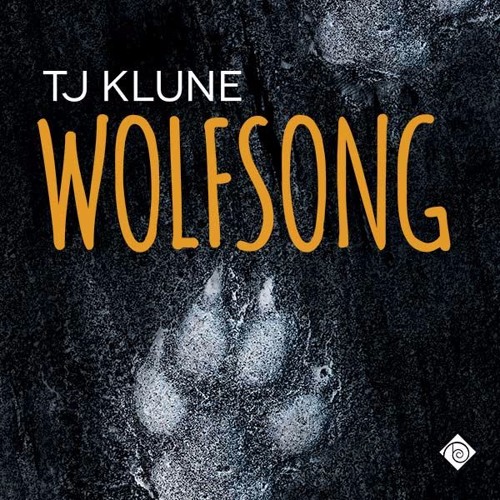 Wolfsong by T.J. Klune Wolfsong by T.J. Klune