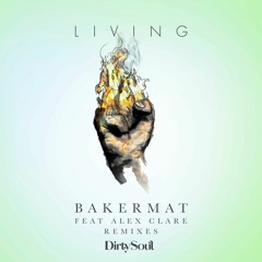 Bakermat Feat. Alex Clare - Living (Calvo Remix)