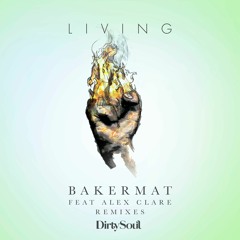 Bakermat Feat. Alex Clare - Living (Sonic Matta Remix)