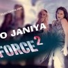 O Janiya Force 2 Mp3 Song Download | Neha Kakkar(Dj Sanjay)