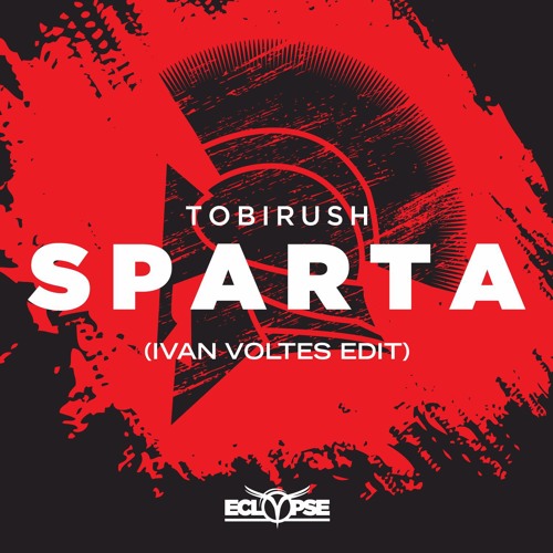 Tobirush Vs. Thomas Gold - Remember Sparta (Ivan Voltes Edit)