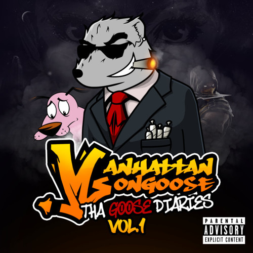 Manhattan Mongoose - Comatose (Tha Goose Diaries Vol 1)
