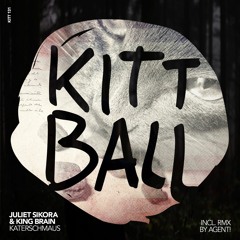 Juliet Sikora & King Brain - Katerschmaus (agent! Remix)
