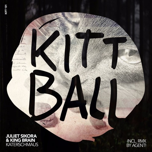 Juliet Sikora & King Brain - Katerschmaus (Original)