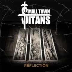 Small Town Titans - The Day That I Die