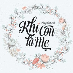 Phùng Khánh Linh - Khi Con Là Mẹ